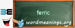 WordMeaning blackboard for ferric